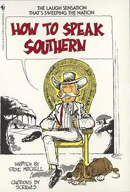 E-Book (epub) How to Speak Southern von Steve Mitchell