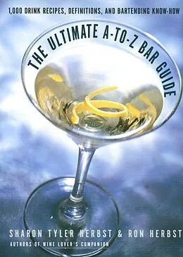 E-Book (epub) The Ultimate A-to-Z Bar Guide von Sharon Tyler Herbst