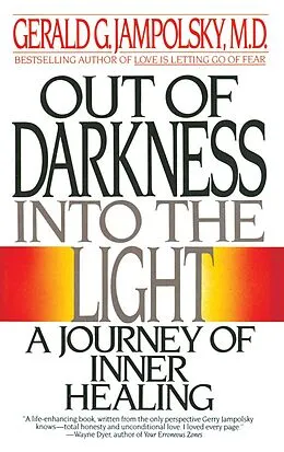 E-Book (epub) Out of Darkness into the Light von Gerald G. Jampolsky