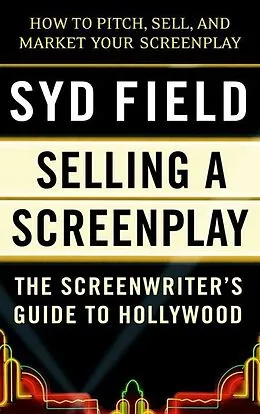 E-Book (epub) Selling a Screenplay von Syd Field