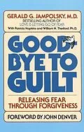 E-Book (epub) Good-Bye to Guilt von Gerald G. Jampolsky