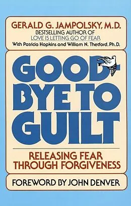 E-Book (epub) Good-Bye to Guilt von Gerald G. Jampolsky