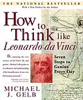 E-Book (epub) How to Think Like Leonardo da Vinci von Michael J. Gelb