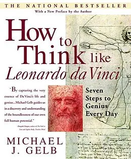 E-Book (epub) How to Think Like Leonardo da Vinci von Michael J. Gelb
