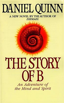 E-Book (epub) The Story of B von Daniel Quinn