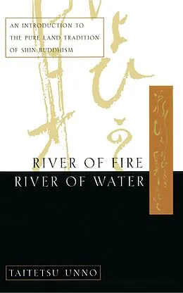 E-Book (epub) River of Fire, River of Water von Taitetsu Unno