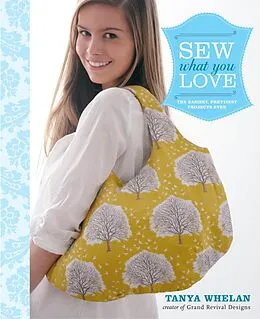 E-Book (epub) Sew What You Love von Tanya Whelan