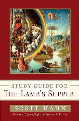 eBook (epub) Scott Hahn's Study Guide for The Lamb' s Supper de Scott Hahn