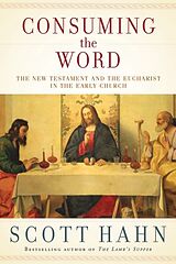 Livre Relié Consuming the Word de Scott Hahn