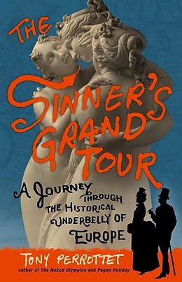 eBook (epub) The Sinner's Grand Tour de Tony Perrottet