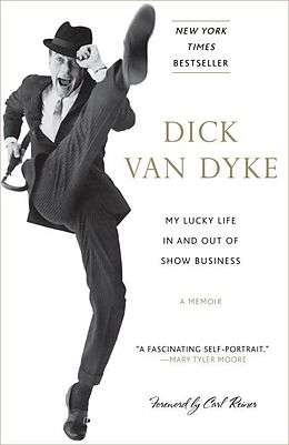 E-Book (epub) My Lucky Life In and Out of Show Business von Dick Van Dyke