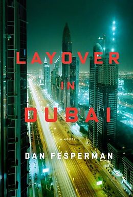 E-Book (epub) Layover in Dubai von Dan Fesperman