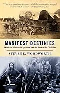 E-Book (epub) Manifest Destinies von Steven E. Woodworth