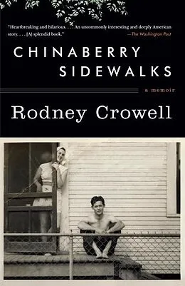ePUB Chinaberry Sidewalks von Rodney Crowell