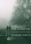 E-Book (epub) The Living Fire von Edward Hirsch