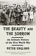 E-Book (epub) The Beauty and the Sorrow von Peter Englund