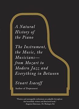 eBook (epub) A Natural History of the Piano de Stuart Isacoff