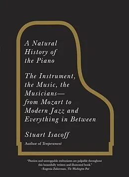 E-Book (epub) A Natural History of the Piano von Stuart Isacoff