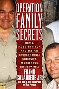 E-Book (epub) Operation Family Secrets von Frank Calabrese, Keith Zimmerman, Kent Zimmerman