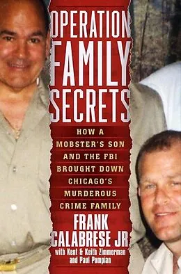 E-Book (epub) Operation Family Secrets von Frank Calabrese, Keith Zimmerman, Kent Zimmerman