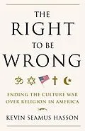 E-Book (epub) The Right to Be Wrong von Kevin Seamus Hasson