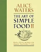 Fester Einband The Art of Simple Food II von Waters Alice
