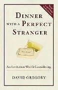 Poche format B Dinner with a Perfect Stranger von David Gregory