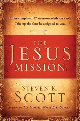E-Book (epub) The Jesus Mission von Steven K. Scott