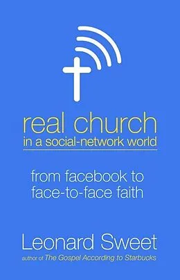 E-Book (epub) Real Church in a Social Network World von Leonard Sweet