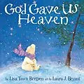 E-Book (epub) God Gave Us Heaven von Lisa Tawn Bergren