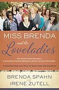 E-Book (epub) Miss Brenda and the Loveladies von Brenda Spahn, Irene Zutell