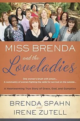 E-Book (epub) Miss Brenda and the Loveladies von Brenda Spahn, Irene Zutell