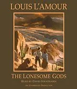 Audio CD (CD/SACD) The Lonesome Gods von Louis L'Amour, David Strathairn