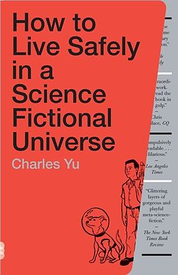 Poche format B How to Live Safely in a Science Fictional Universe von Charles Yu