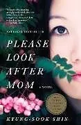 Kartonierter Einband Please Look After Mom von Kyung-Sook Shin