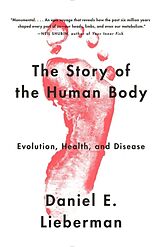 Couverture cartonnée The Story of the Human Body de Daniel Lieberman