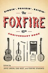 Couverture cartonnée The Foxfire 45th Anniversary Book de Inc. Foxfire Fund