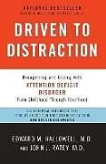 Kartonierter Einband Driven to Distraction (Revised) von Edward M. Hallowell, John J. Ratey