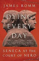 Kartonierter Einband Dying Every Day von James Romm
