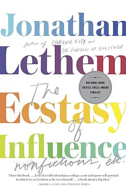 Poche format B The Ecstasy of Influence: Nonfictions, Etc. von Jonathan Lethem