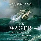 Audio CD (CD/SACD) The Wager von David Grann, Dion Graham, David Grann