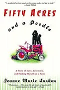 E-Book (epub) Fifty Acres and a Poodle von Jeanne Marie Laskas