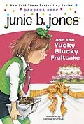 E-Book (epub) Junie B. Jones #5: Junie B. Jones and the Yucky Blucky Fruitcake von Barbara Park