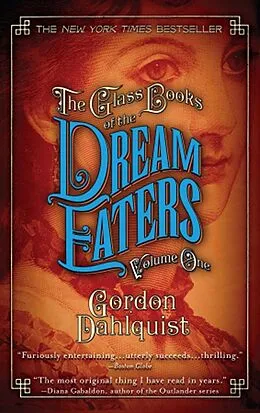 E-Book (epub) The Glass Books of the Dream Eaters, Volume One von Gordon Dahlquist
