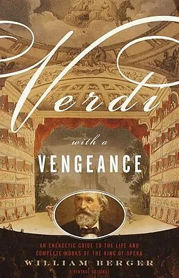 E-Book (epub) Verdi With a Vengeance von William Berger