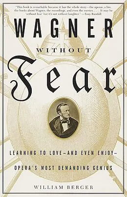 E-Book (epub) Wagner Without Fear von William Berger