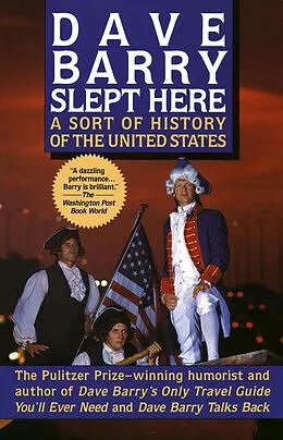 E-Book (epub) Dave Barry Slept Here von Dave Barry