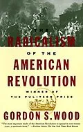 E-Book (epub) The Radicalism of the American Revolution von Gordon S. Wood