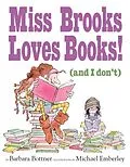 E-Book (epub) Miss Brooks Loves Books (And I Don't) von Barbara Bottner