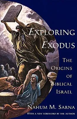 E-Book (epub) Exploring Exodus von Nahum M. Sarna